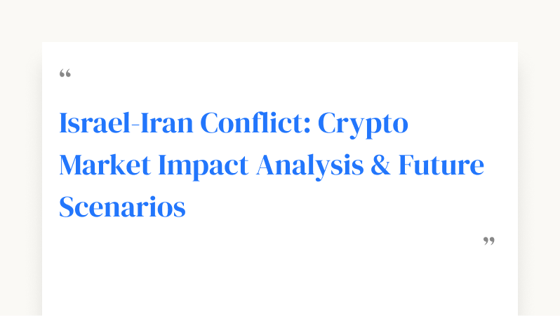 Israel-Iran Conflict: Crypto Market Impact Analysis & Future Scenarios