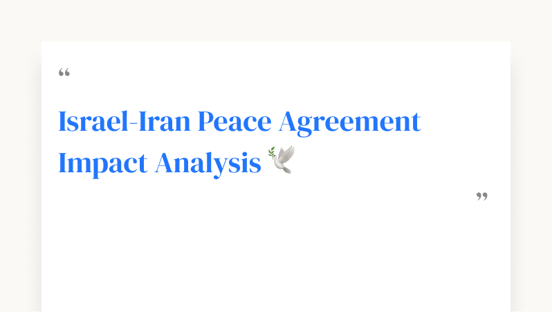 Israel-Iran Peace Agreement Impact Analysis 🕊️